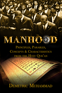 Manhood Principles From the Holy Quran